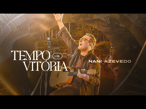 Tempo De Vitória - Nani Azevedo