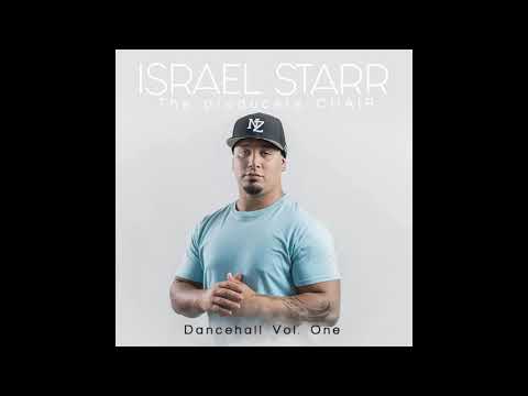 Israel Starr - The Producers Chair, Dancehall Vol. One [FULL ALBUM] Reggae Music