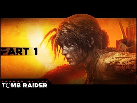 🏺💀 Shadow of the Tomb Raider - Part 1 - DAY OF THE DEAD - Lets Play Walkthrough Gameplay PC