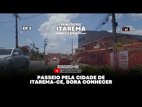 Passeio Incrível Pelos Principais Pontos de Itarema-CE  - Mini Série Itarema-CE • EP 3