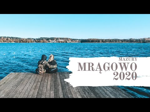 MRĄGOWO 2020 #1 | PLACES WORTH SEEING | MASURIA