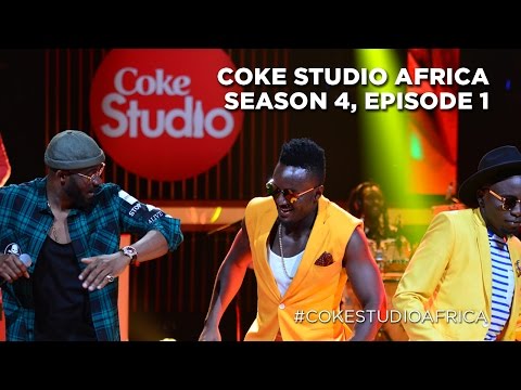 Coke Studio Africa - Season 4 Episode 1 [Kenya]