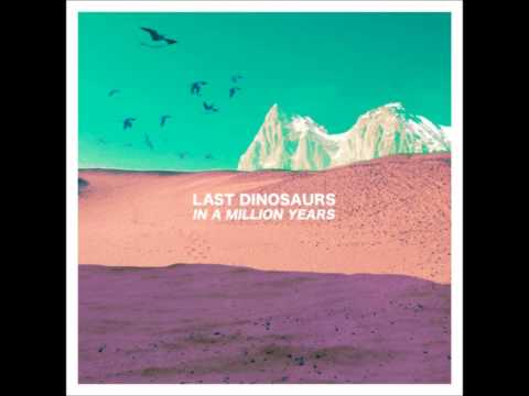 Last Dinosaurs - Honolulu