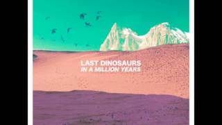 Last Dinosaurs - Honolulu