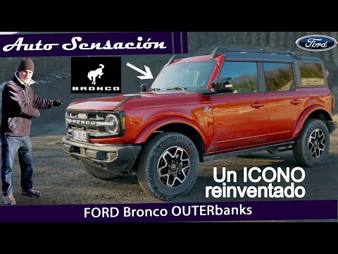 Prueba Ford Bronco OuterBanks 2023 El Mítico todo terreno de FORD cargado de caracter y tecnología.