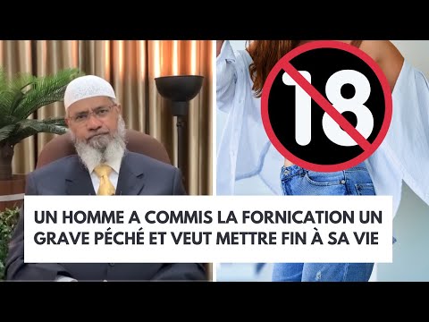 I committed fornication! Will Allah forgive me? Zakir Naik in French