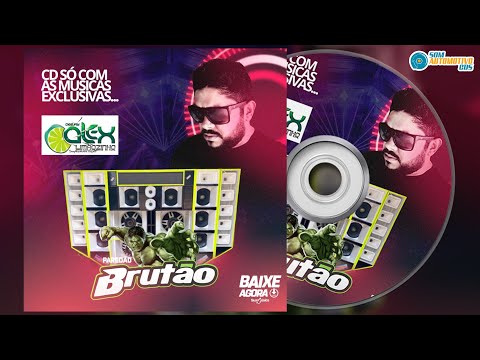 CD PAREDÃO BRUTÃO - DJ ALEX LIMÃOZINHO
