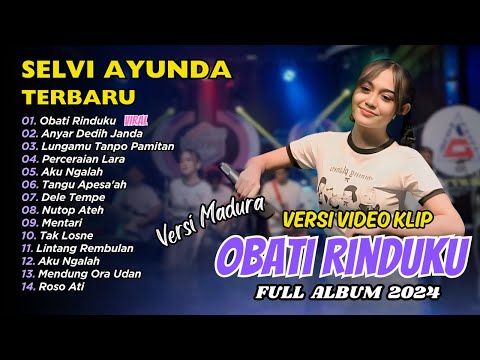 SELVI AYUNDA FULL ALBUM - OBAT RINDUKU VERSI MADURA - ANYAR DEDIH JANDA | DANGDUT TERBARU
