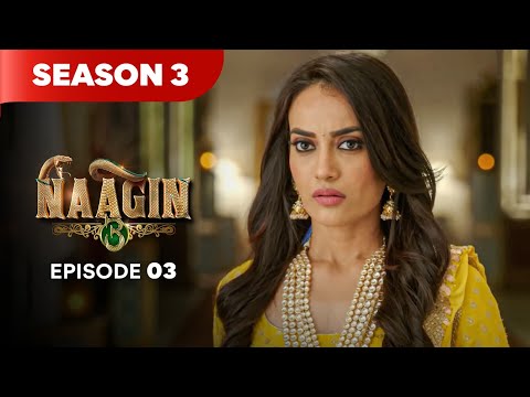 Naagin Drama Serial | Season 3 | EPISODE 03 | Best Drama 2025