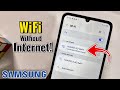 Fix WiFi Connected Without Internet On Samsung Phone