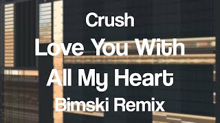 Download lagu Crush - Love You With All My Heart (Bimski Remix) mp3 Download lagu Crush - Love You With All My Heart (Bimski Remix) mp3