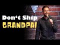 Don't Ship Grandpa! | Zoltan Kaszas | Stand Up Comedy