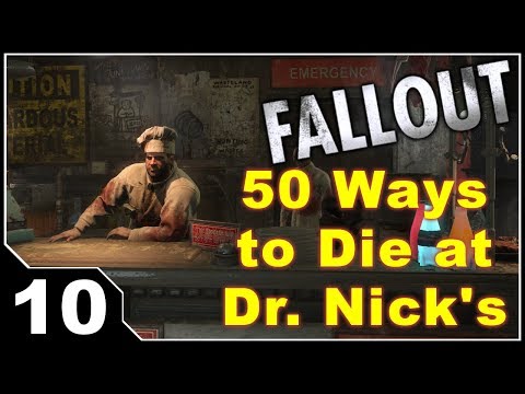 Fallout: 50 Ways to Die at Dr. Nick's - EP10