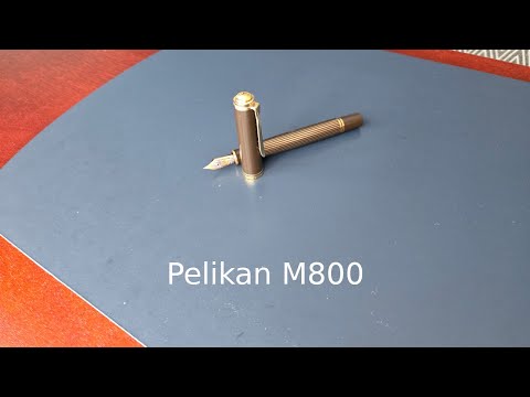 What I like and dislike about the Pelikan M800