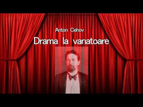 Drama la vanatoare - Anton Cehov