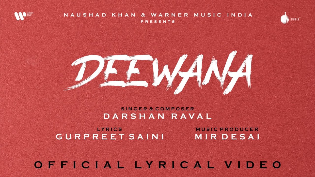 Deewana Song Lyrics – Darshan Raval | from I Loved You