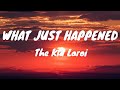 WHAT JUST HAPPENED - The Kid Laroi (Lyrics)