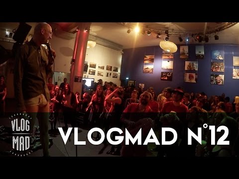 VlogMad n° 12 — Grosse Teuf et One Mad Show 