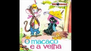 O Macaco E A Velha - Coleção Disquinho - Completa