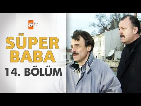 Süper Baba 14. Bölüm