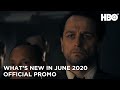 HBO: What’s New in June 2020 | HBO