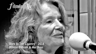 Bonnie Dobson & Her Boys : Live 2014 : BORN IN THE COUNTRY