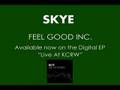 Skye - "Feel Good Inc." 