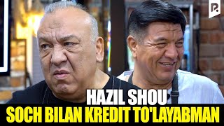Hazil Shou - Soch bilan kredit to'layabman