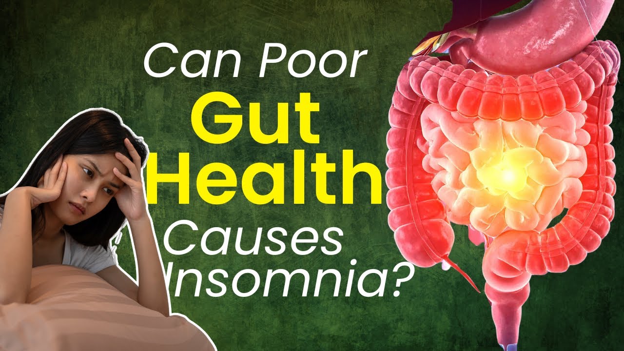 Can Poor Gut Health Cause Insomnia   GutBrain Connection Explained by Dr Pooja Pillai
