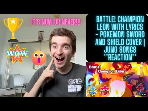 Battle! Champion Leon WITH LYRICS   Pokemon Sword and Shield Cover | Juno Songs **Reaction**