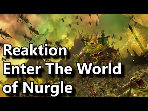 Reaktion Enter The World of Nurgle & Armee - Total War Warhammer 3