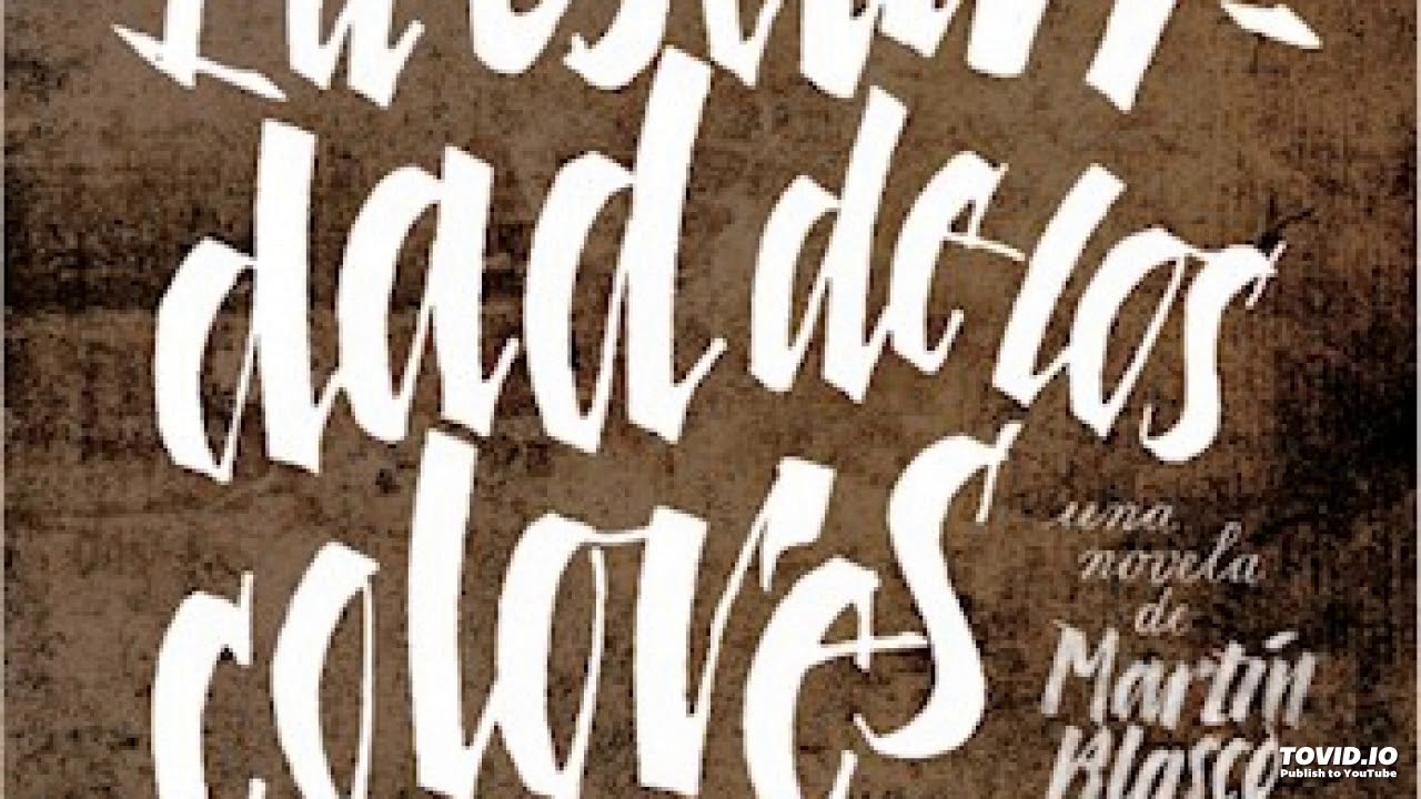"La oscuridad de los colores" Capítulos 11 a 20