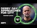 A MUST WIN How Important Is The Manchester Derby For Guardiola S Man City ESPN FC