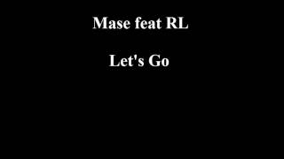 Mase feat RL - Let's Go