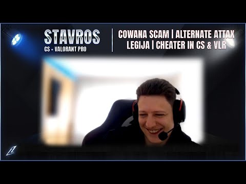 cowana Scam, Cheater in CS & VLR, ALTERNATE aTTaX & LEGIJA | Am Tisch mit... stavros | Part 2