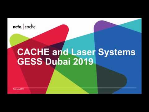 CACHE and Laser Systems - GESS Dubai 2019