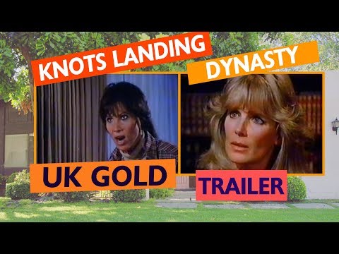 Knots Landing and Dynasty Trailer UK Gold thumbnail