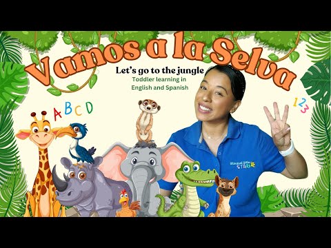 Vamos a la Selva| Toddler learning in English and Spanish with Ms. Alejandra