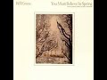 You Must Believe in Spring - Bill Evans 1981 (Full Album)