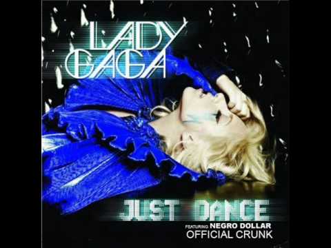 Lady Gaga ft Negro Dollar - Just Dance (Official Crunk)