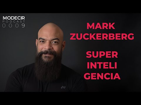 0009 - Mark Zuckerberg Superinteligencia