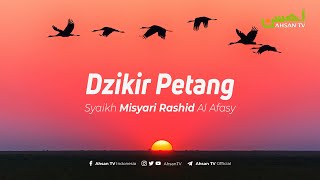 Download lagu Dzikir Petang Syaikh Misyari Rashyid Al Afasy... mp3