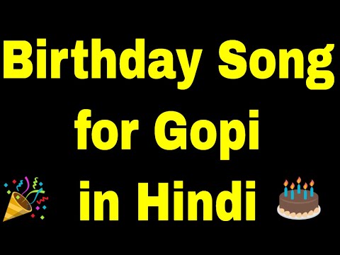 Birthday Song for gopi - Happy Birthday Song for gopi