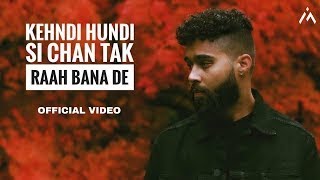 Download lagu Kehndi Hundi Si Chan Tak Raah Bana De ( Song) AP Dhillon - Gurinder Gill I Shinda Kahlon mp3 Download lagu Kehndi Hundi Si Chan Tak Raah Bana De ( Song) AP Dhillon - Gurinder Gill I Shinda Kahlon mp3