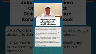 Jokowi Sebut Nadiem Orang Baik saat Disinggung Dugaan Korupsi Chromebook