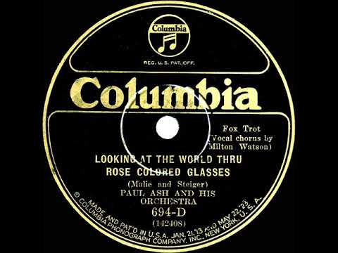 1926 Paul Ash - Looking At The World Thru Rose Colored Glasses (Milton Watson, vocal)