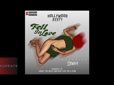 Hollywood Keefy ft. Symba - Fell In Love [Prod. Jabari The Great x Dave-O] [New 2015]