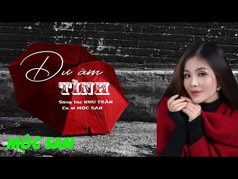 Dư âm tình - Mộc San