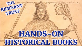 Hands-On Historical Manuscripts at The Remnant Trust! Exploring Famous Antique Books on Liberty!