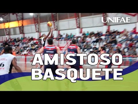 AMISTOSO BASQUETE   UNIFAE ACONTECE